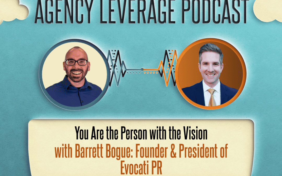 AL EP 20: Barrett Bogue – You Are The Person With The Vision