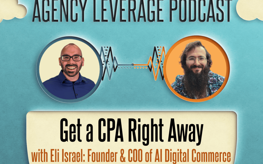 AL EP 12: Eli Israel – Get a CPA Right Away