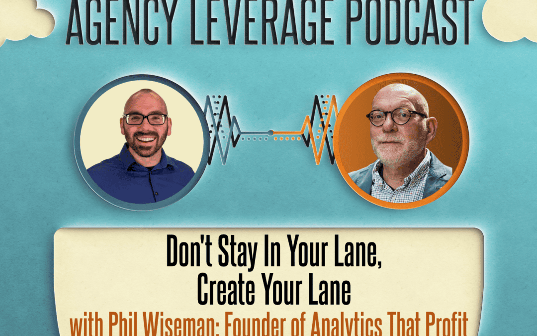 AL EP 6: Phil Wiseman – Don't Stay in Your Lane, Create Your Lane
