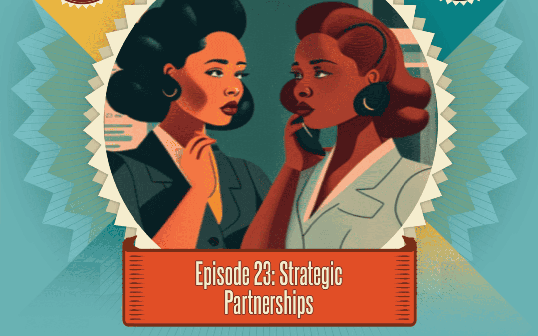Episode 23: Strategic Partnerships